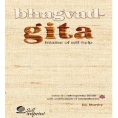 Bhagvad-Gita - treatise of Self-help Bhagvad-Gita - treatise of Self-help